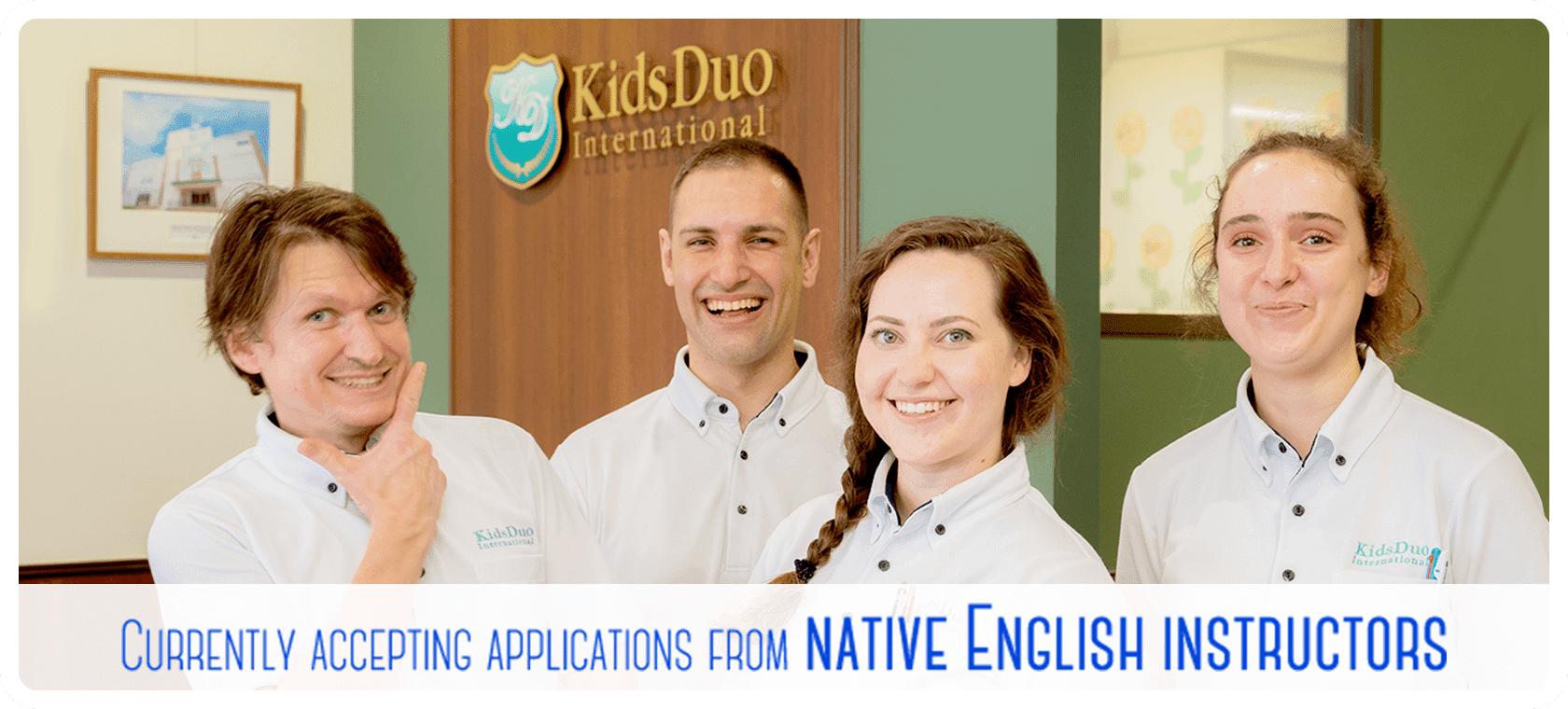 Currently accepting applications from native English instructors